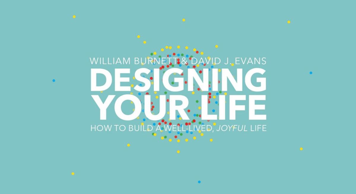 Booknotes: Designing Your Life