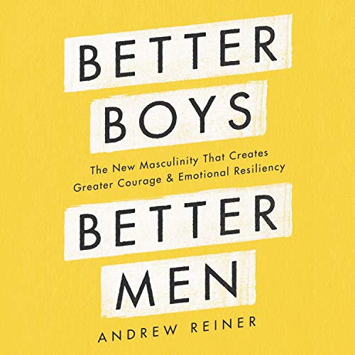 Booknotes: Better Boys, Better Men
